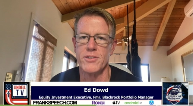 Ed Dowd: “We’re in a crisis, and the crisis is now starting to manifest in bank failures.”