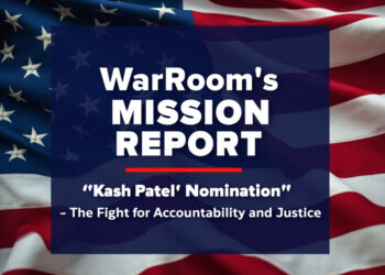 WarRoom’s Mission Report on Kash Patel’s Nomination- Fight for Accountability and Justice that Must Succeed