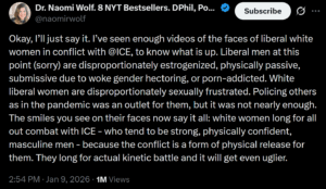 Screenshot of a verified Naomi Wolf social media post discussing ICE protests, liberal women, liberal men, gender dynamics, and escalating political conflict.